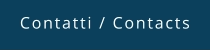 Contatti / Contacts